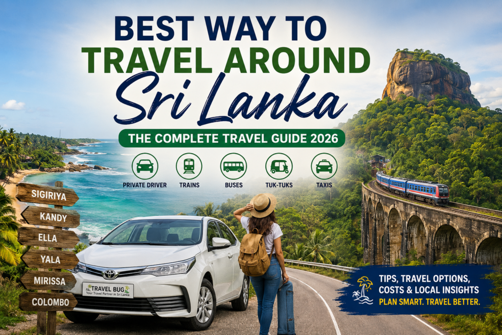 Best way to travel around Sri Lanka with private driver, train and taxi travel options