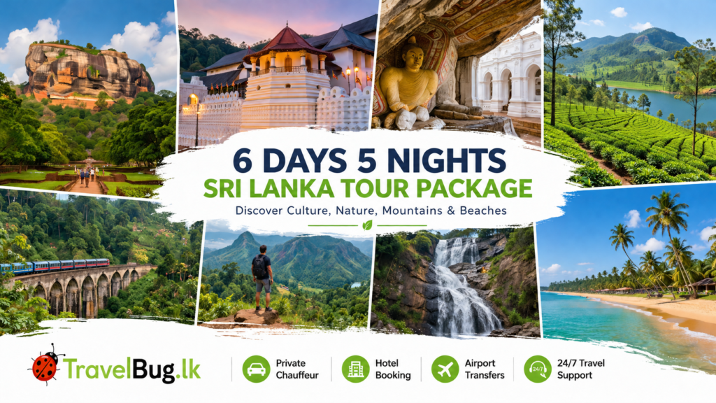 6 Days 5 Nights Sri Lanka Tour Package with Private Driver – TravelBug.lk